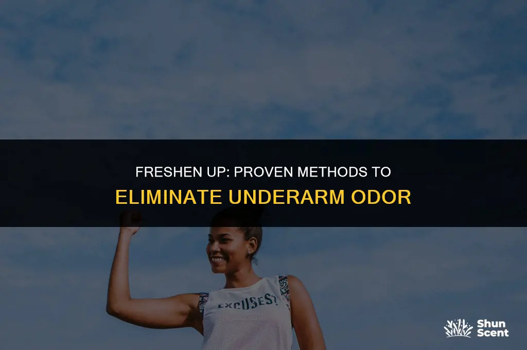 how to get rid of underarm odor reviews