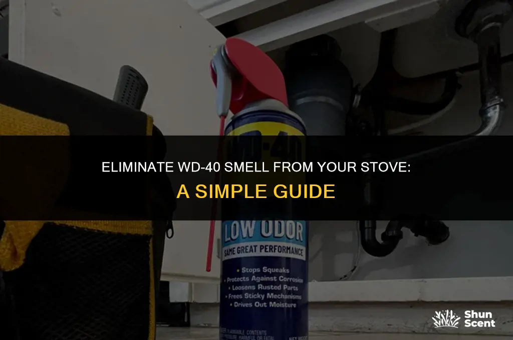 how to get rid of wd40 odor from stove
