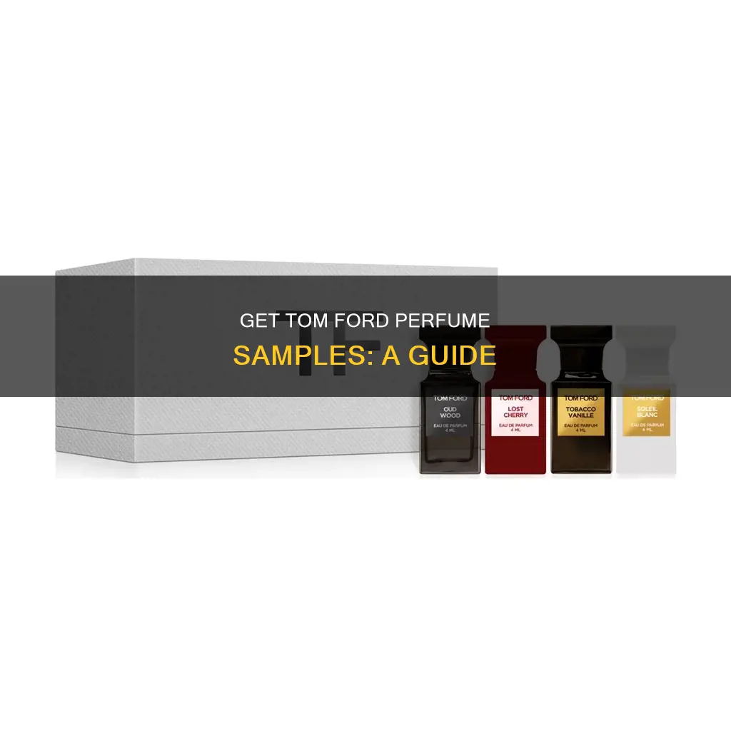 how to get samples of tom ford perfume