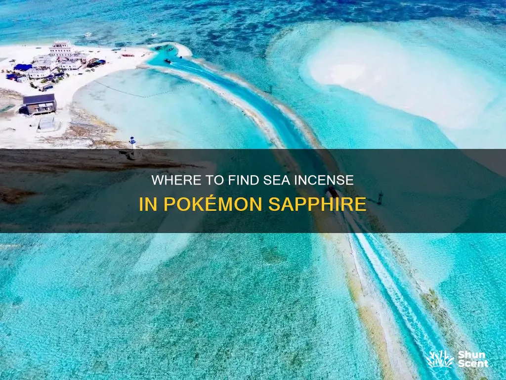 how to get sea incense in sapphire