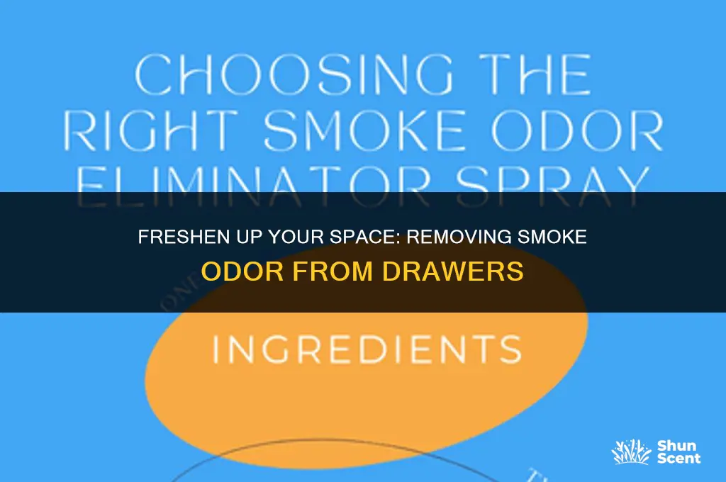 how to get smoke odor out of drawers