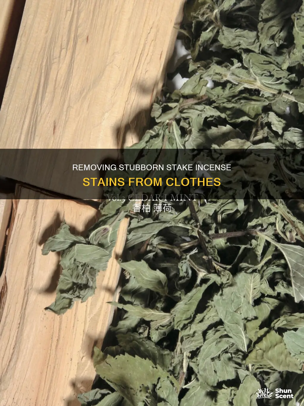 how to get stake incense out of clothes
