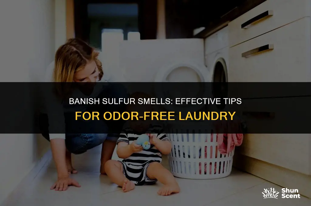 how to get sulphur odor out of clothes