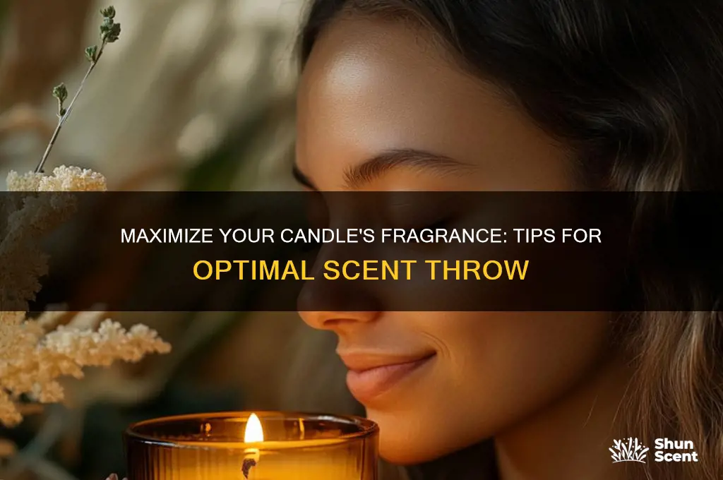 how to get the best scent throw when making candles