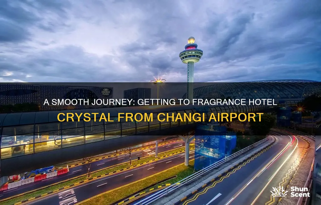 how to get to fragrance hotel crystal from changi airport