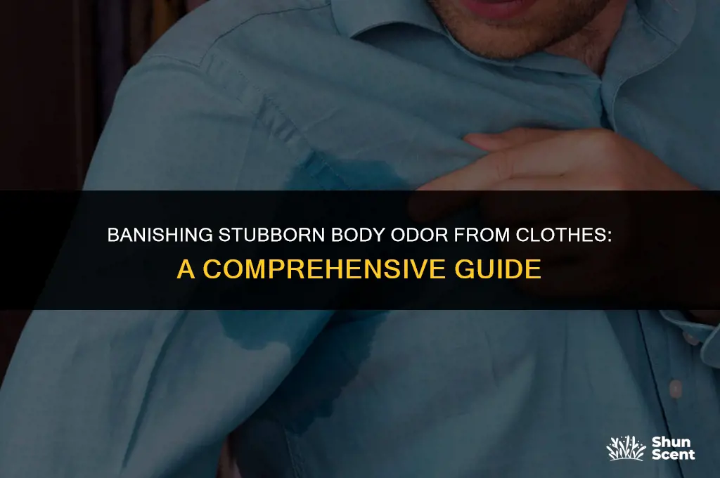 how to get tough bo odor out of clothes
