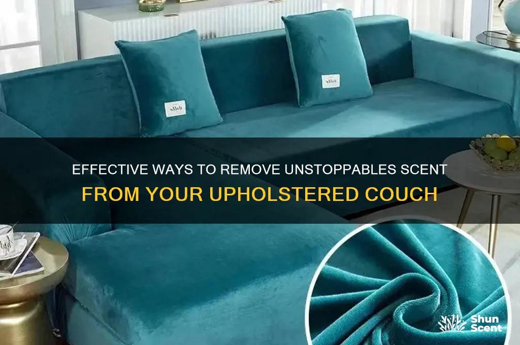 how to get unstoppables scent out of upholstered couch