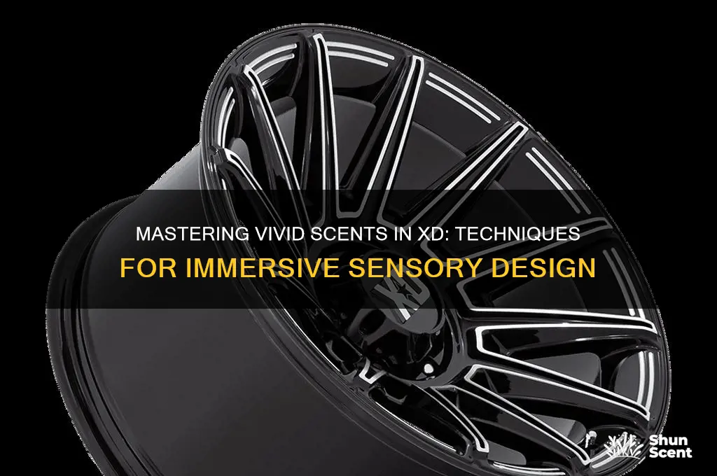 how to get vivid scents in xd