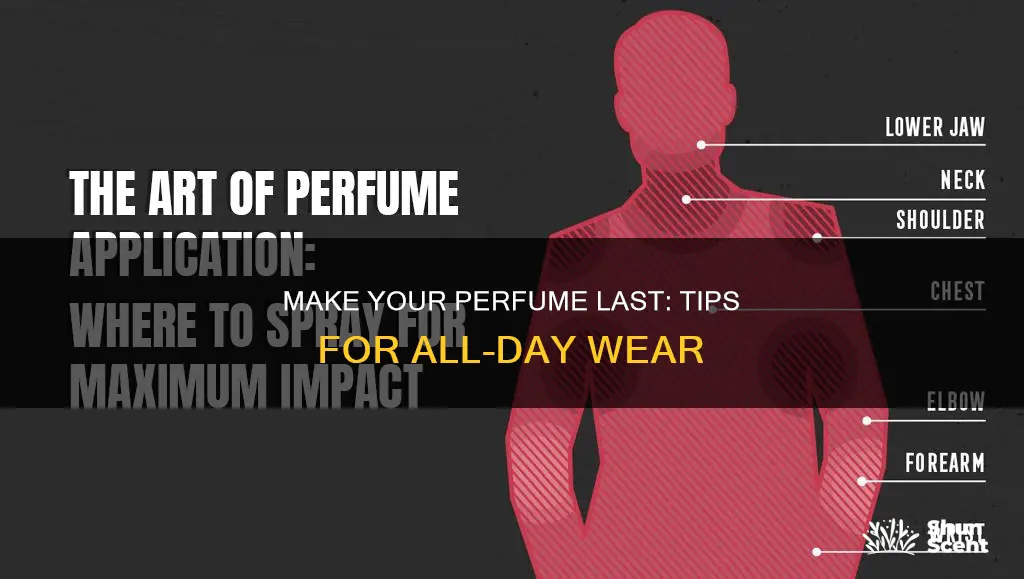 how to get your perfume to last all day