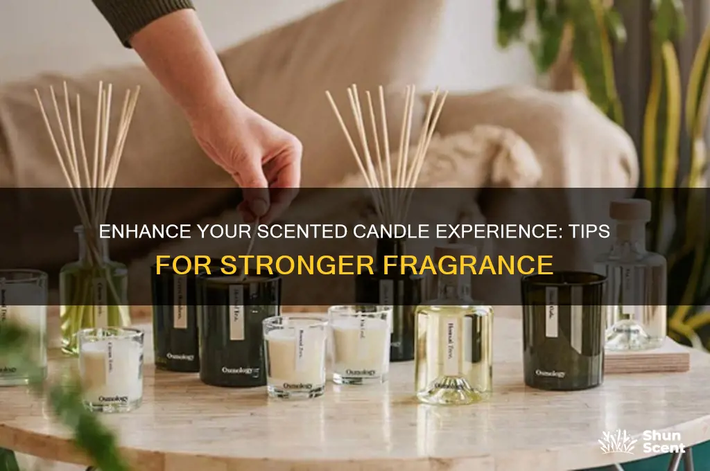 how to geta scented candle to smellmore