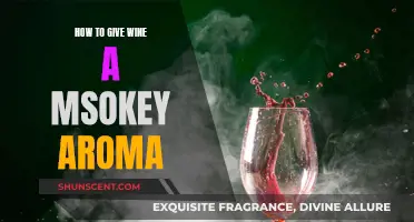 Creating a Smoky Aroma in Wine: The Secret Techniques