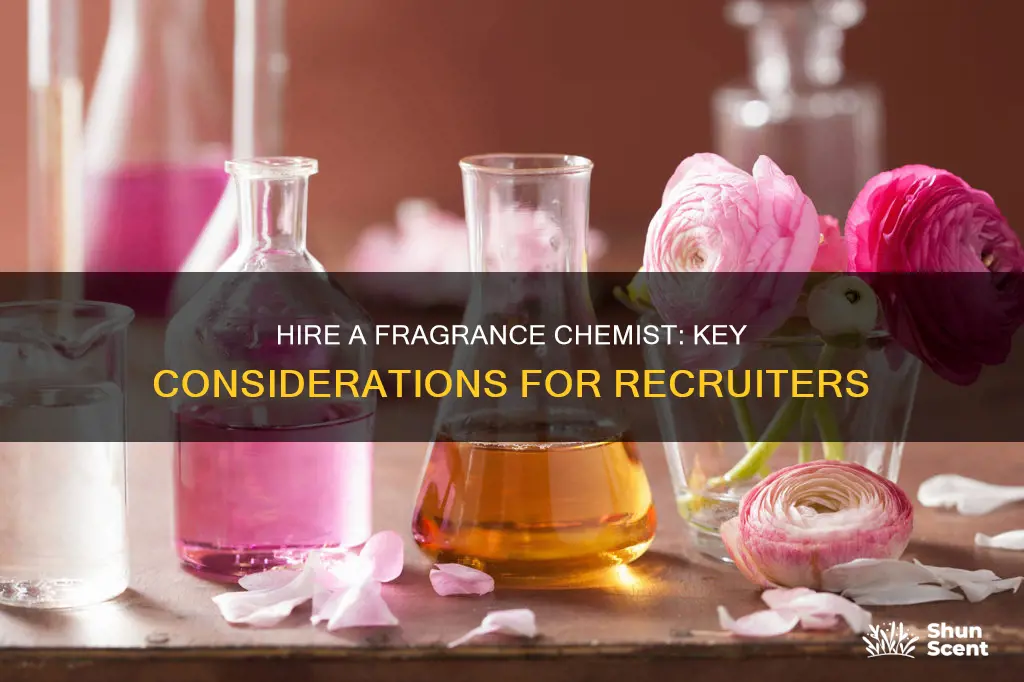 how to hire a fragrance chemist