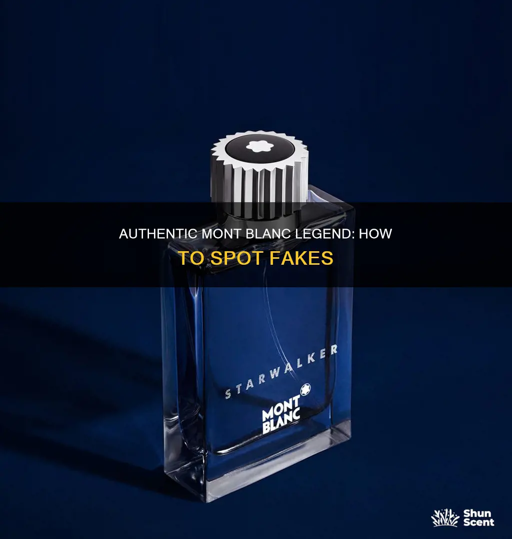 how to identify fake mont blanc legend perfume