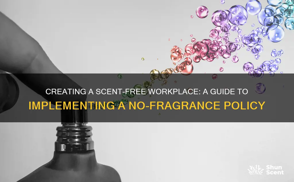 how to implement a no fragrance policy at work