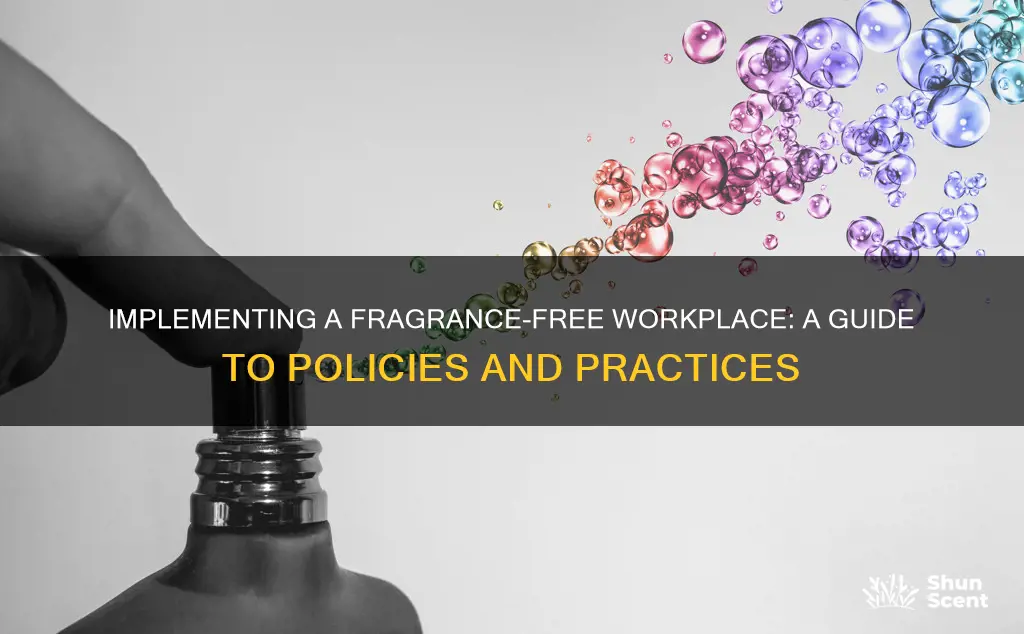 how to implement a no fragrance policy at work