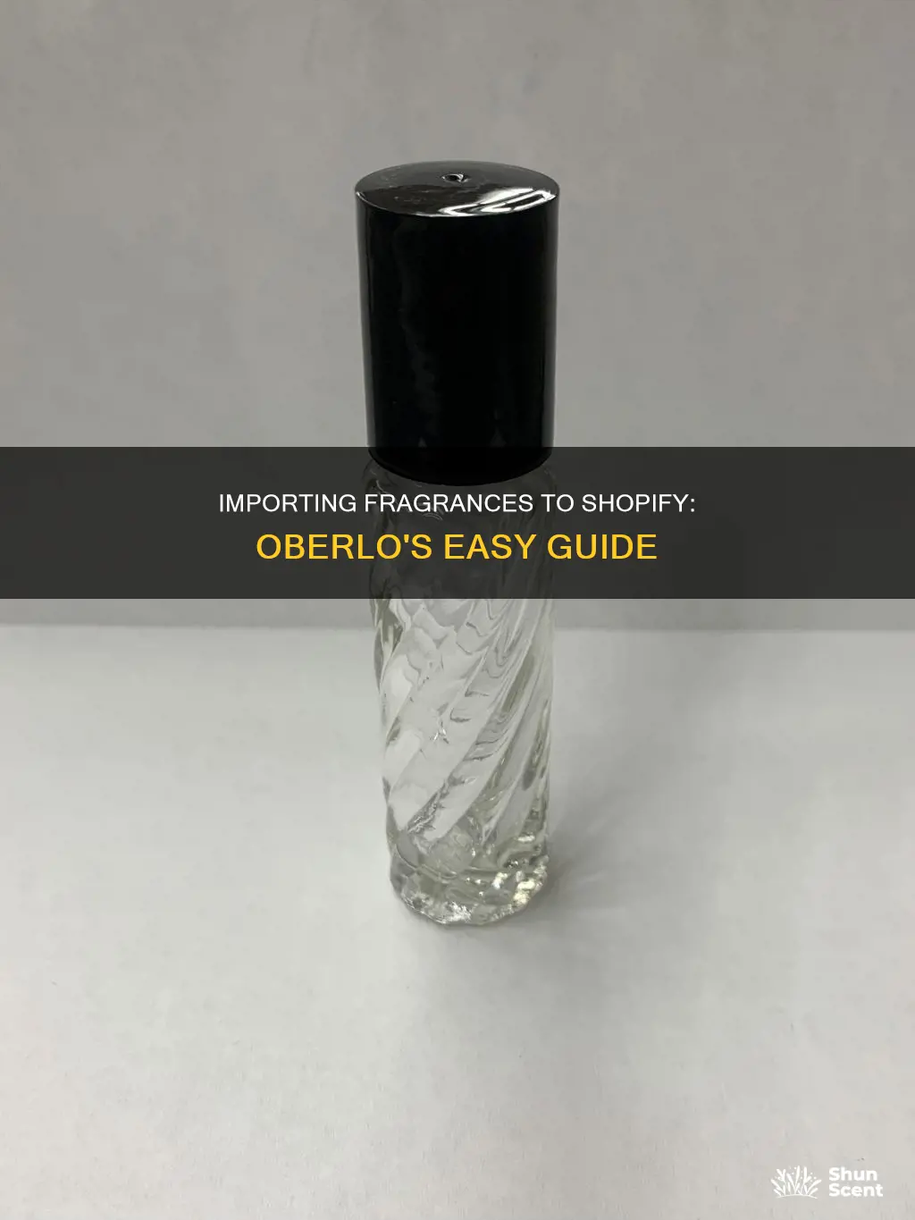how to import fragrances into shopify using oberlo