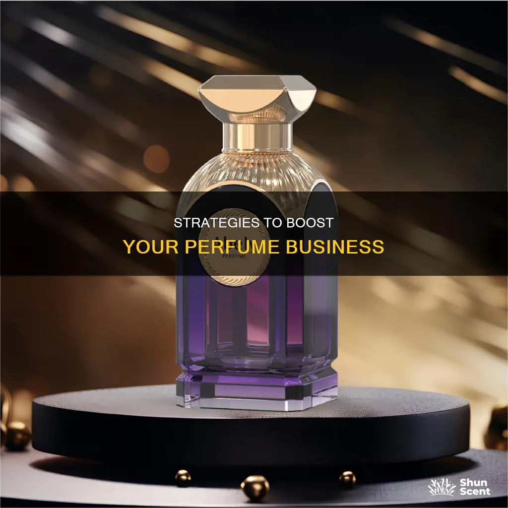 how to improve perfume business