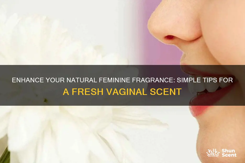 how to improve vaginal scent