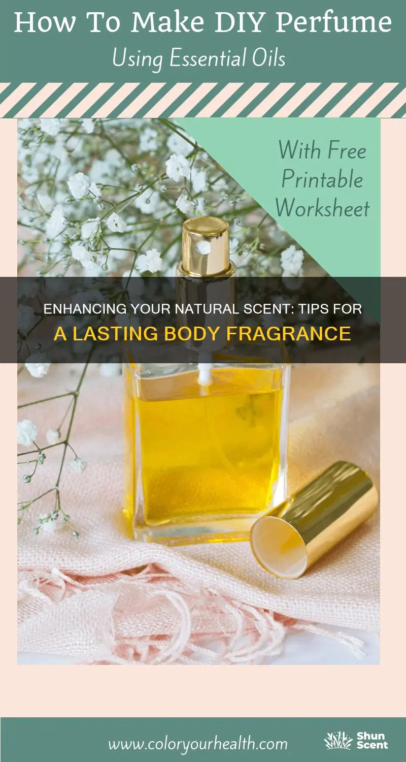 how to increase body fragrance