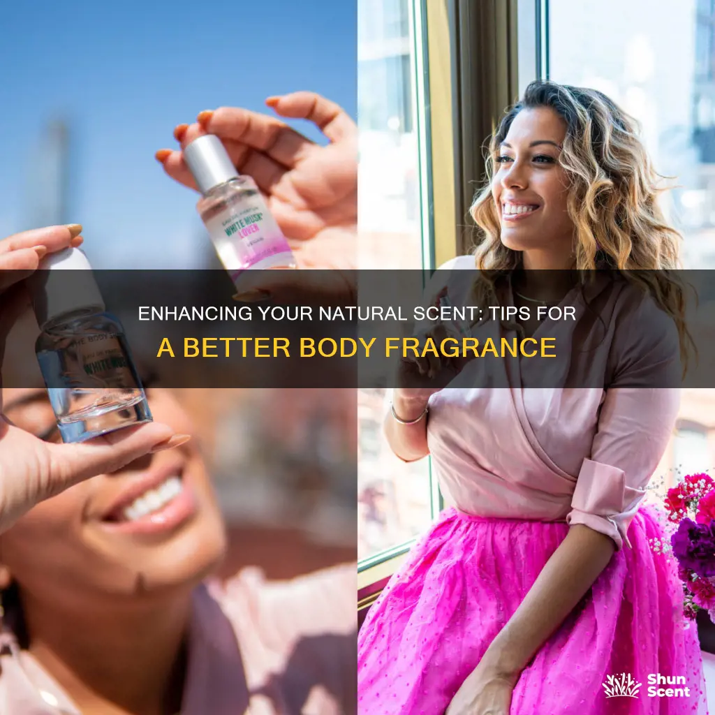 how to increase body fragrance