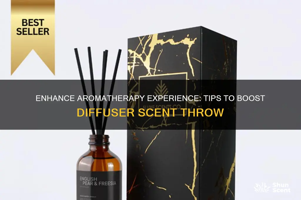 how to increase scent throw in aromatherapy diffuser