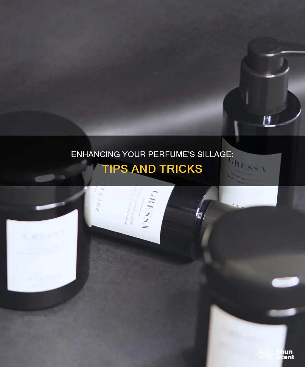 how to increase sillage in perfume