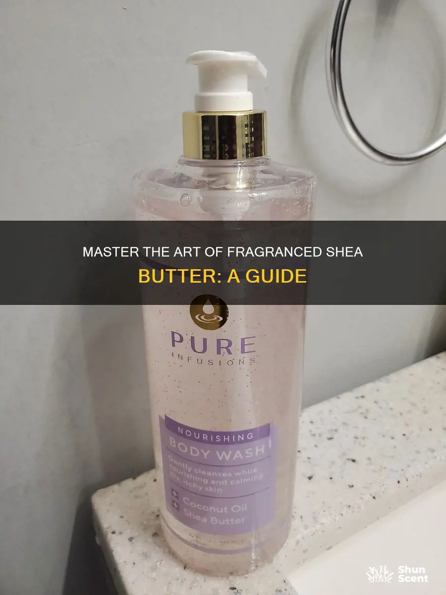 how to infuse shea butter with fragrance