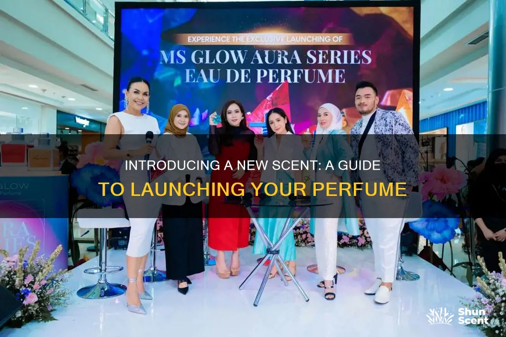 how to introduce a new perfume