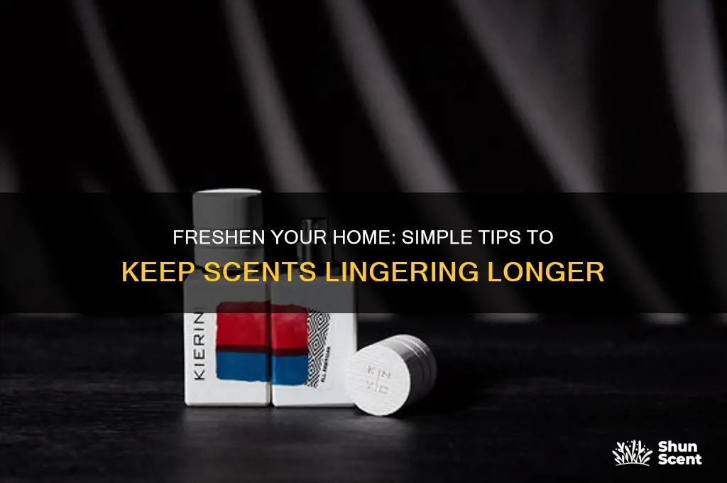 how to keep a scent in your house