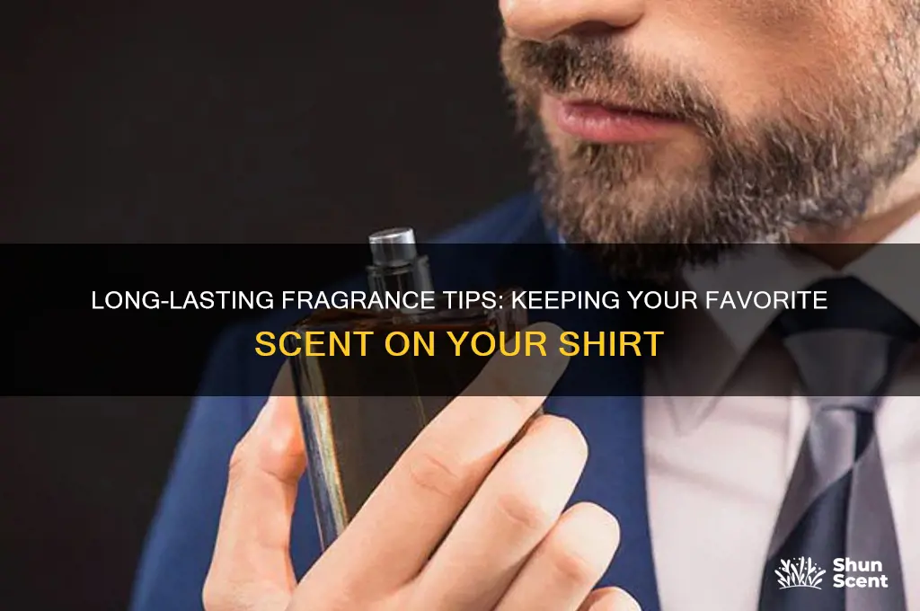 how to keep a scent on a shirt