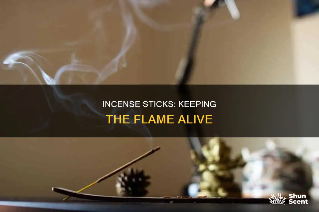 how to keep an incense stick burning