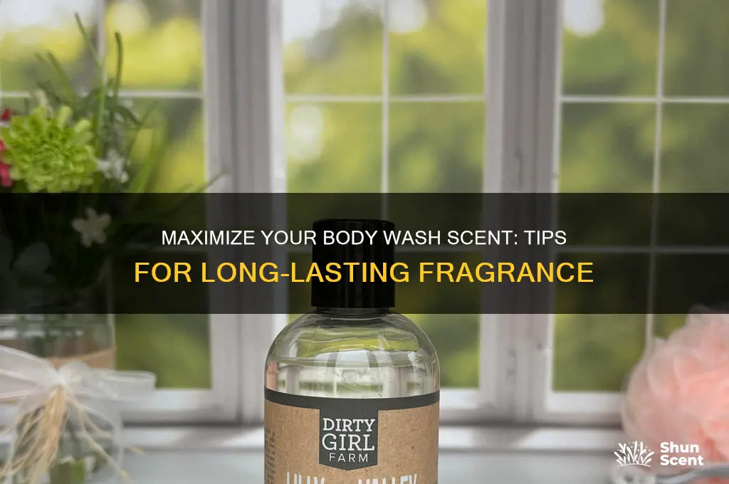 how to keep body wash scent