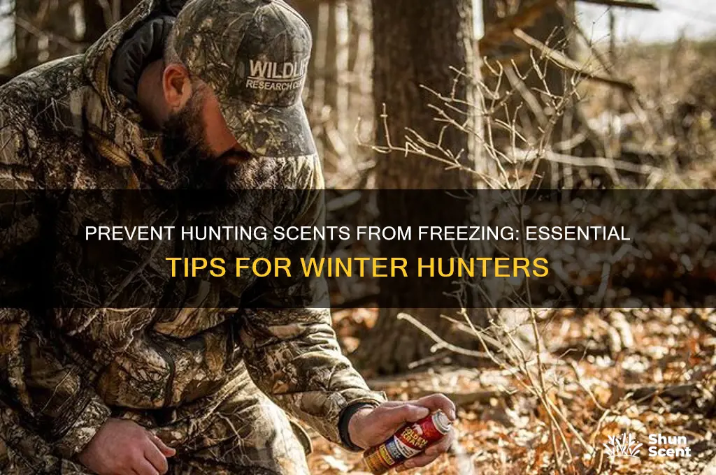 how to keep hunting scents from freezing