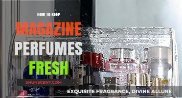 Keep Magazine Fragrances Fresh with These Tips