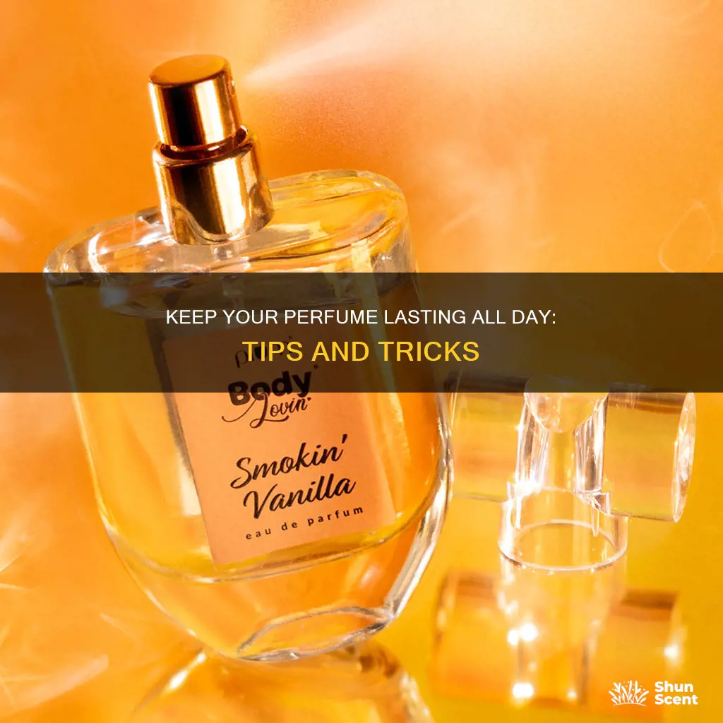 how to keep perfume from fading