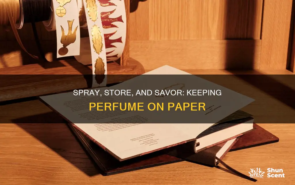 how to keep perfume on paper