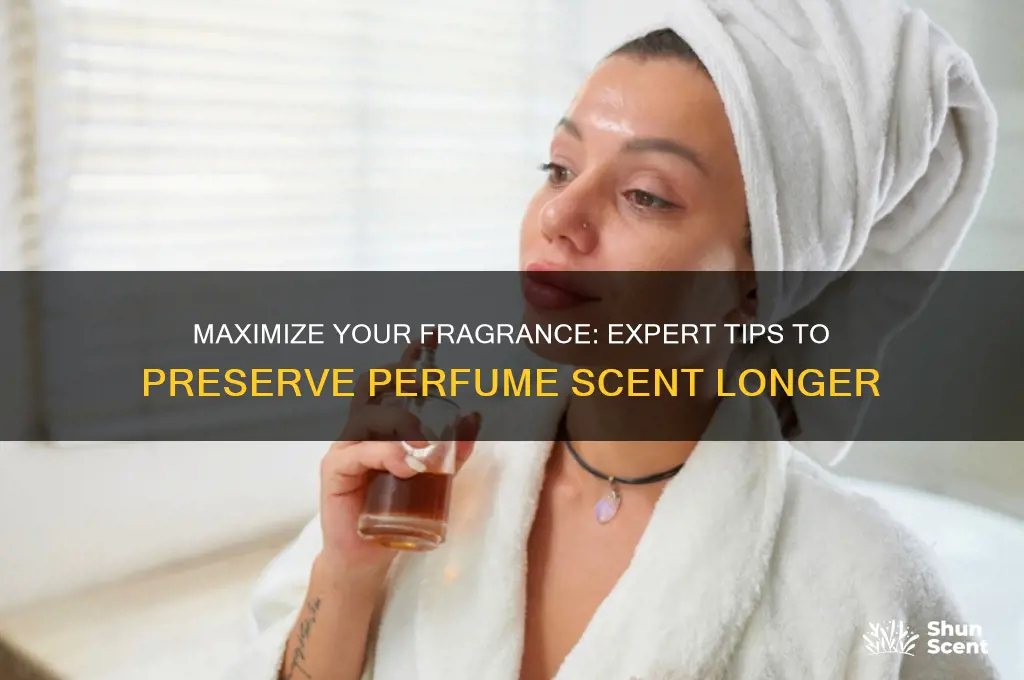 how to keep perfume scent