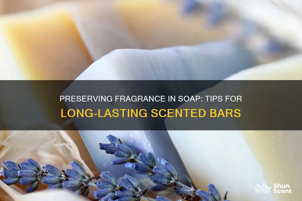 how to keep scent in soap