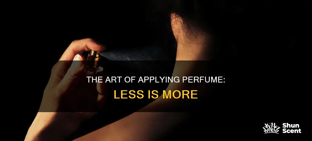 how to know how much perfume to put on