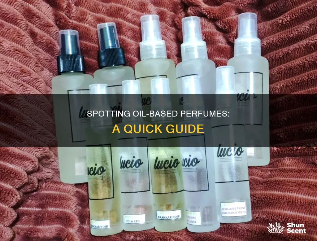 how to know if your perfume is oil based