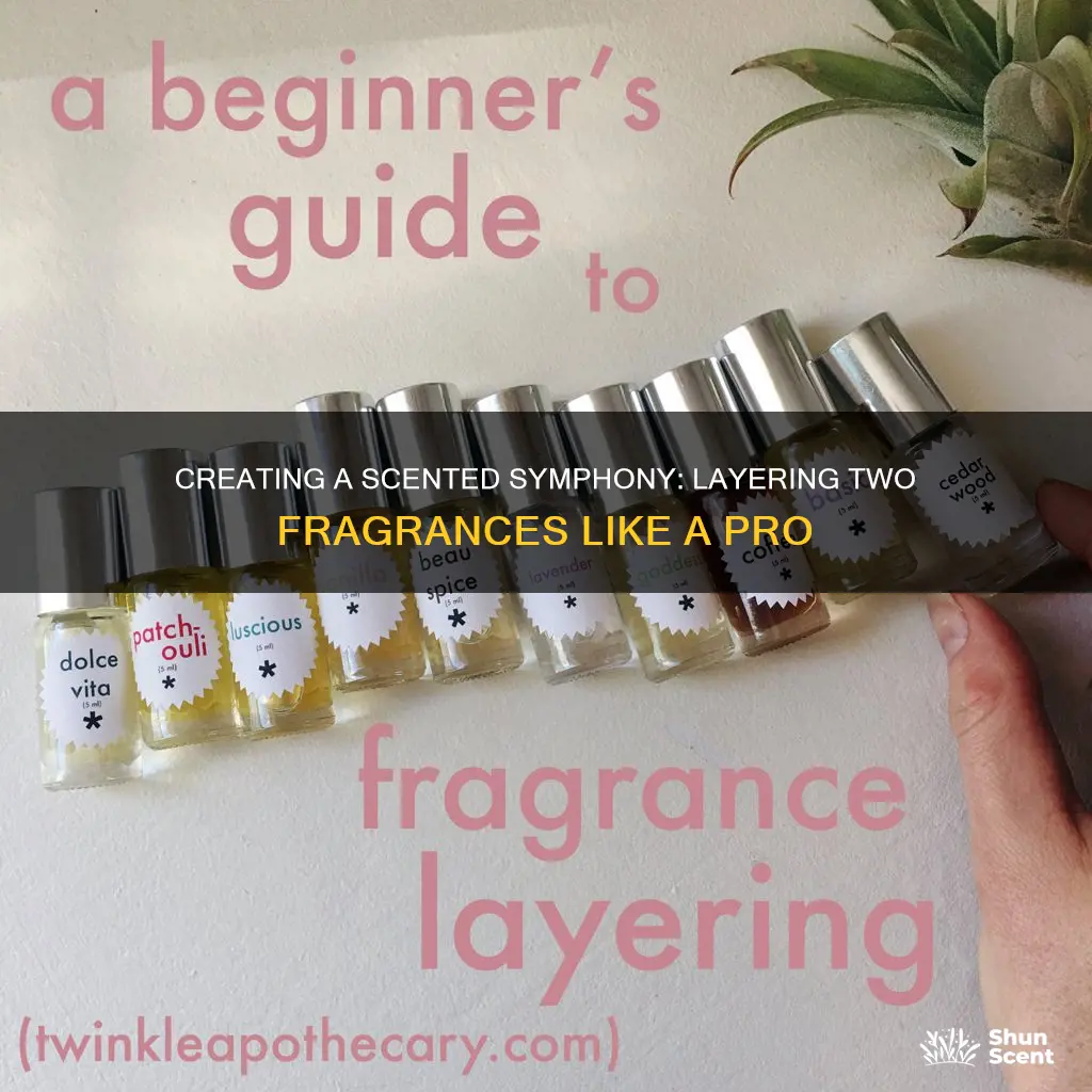 how to layer 2 perfumes