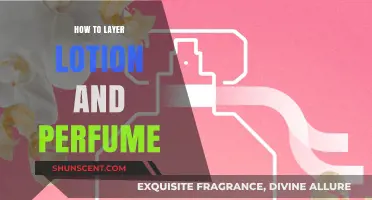 The Art of Layering: Lotions and Perfumes