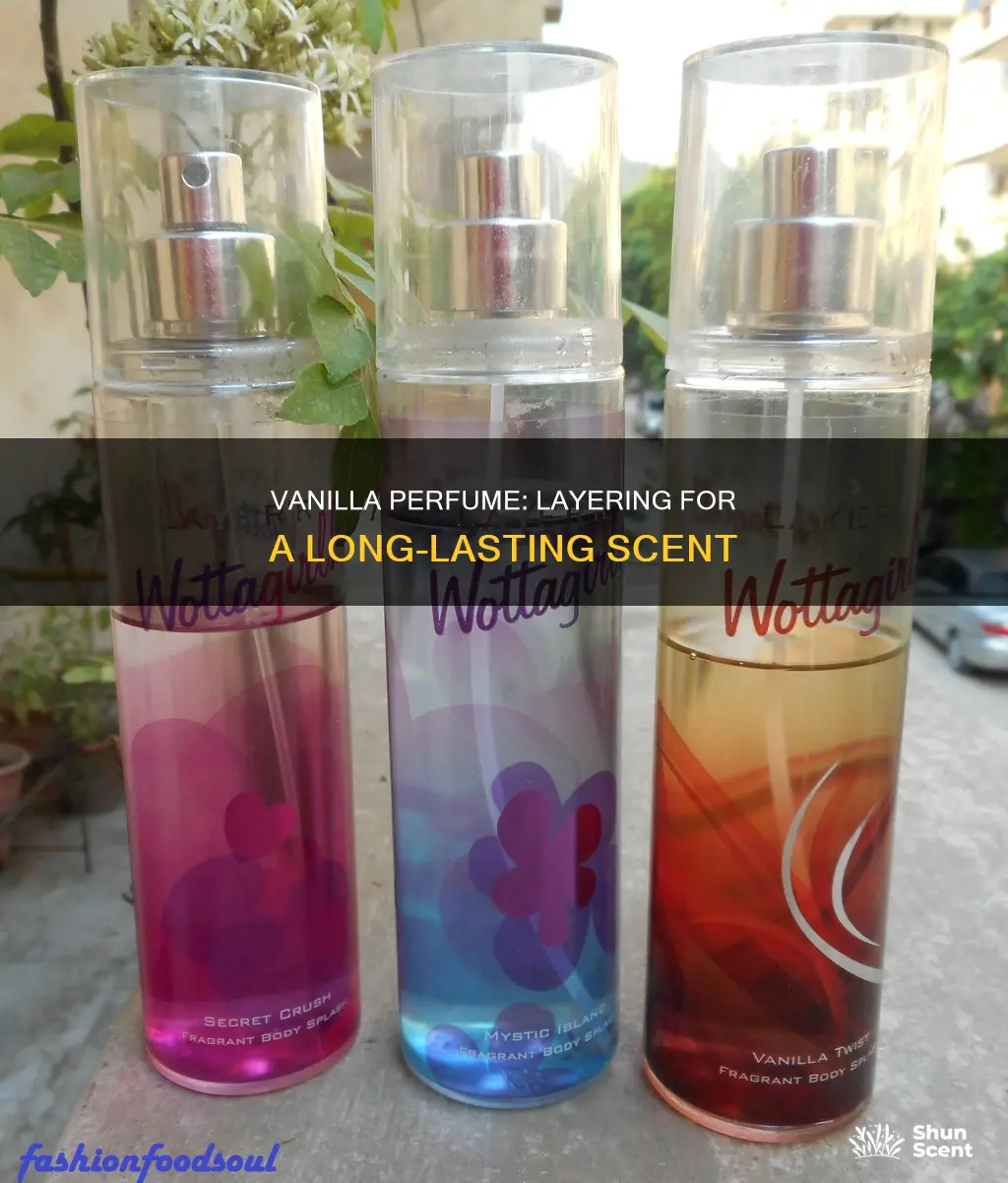 how to layer vanilla perfume