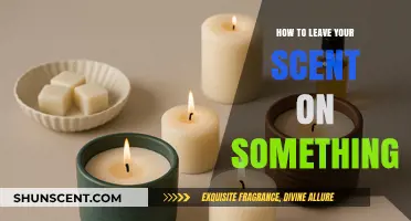Master the Art of Leaving Your Scent on Objects and Spaces