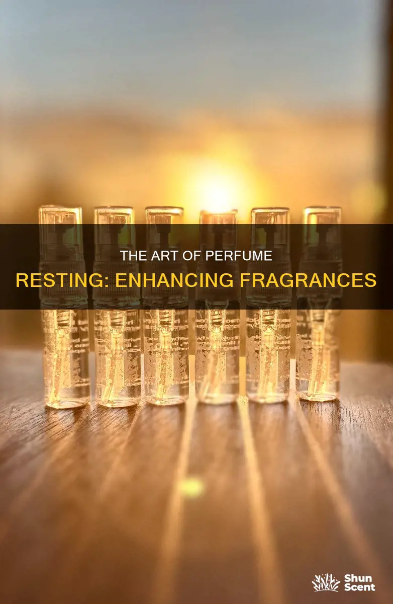 how to let a perfume rest