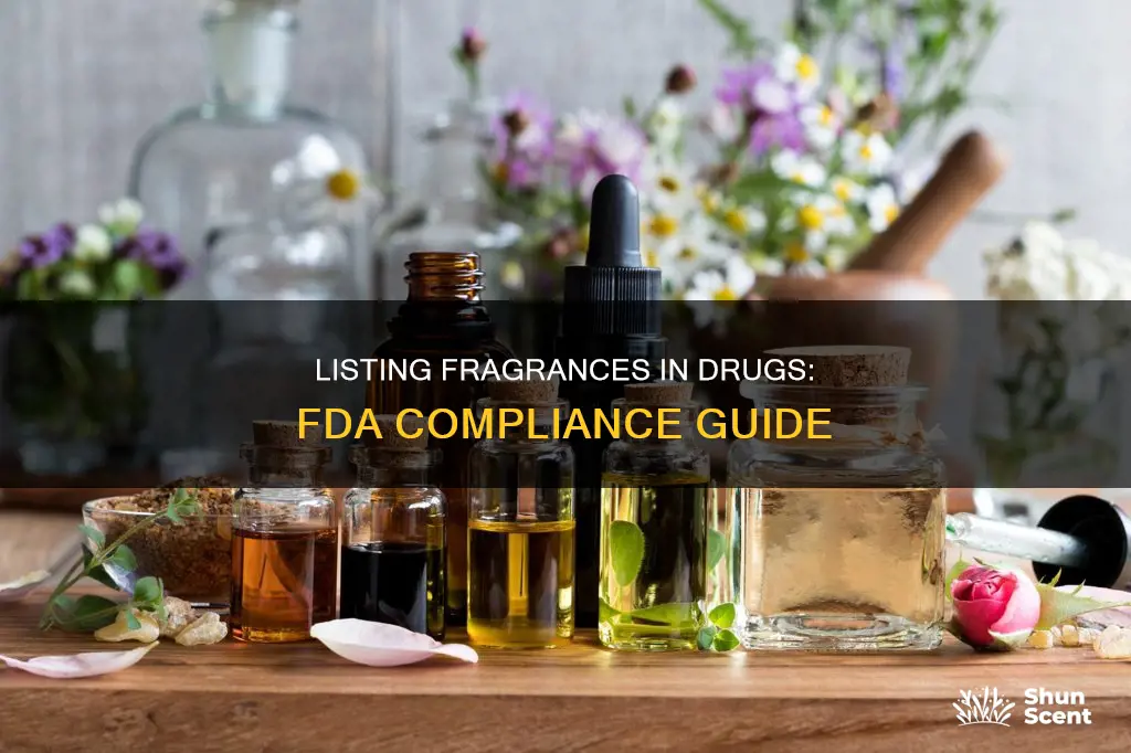 how to list a fragrance in an fda drug
