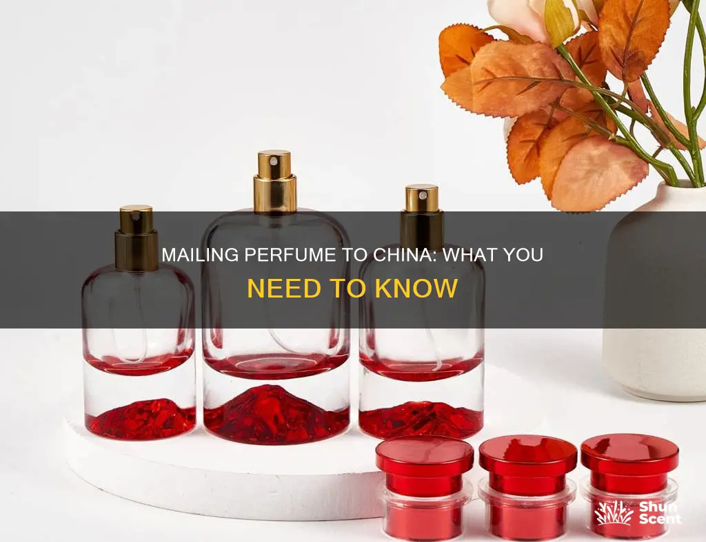 how to mail perfume to china