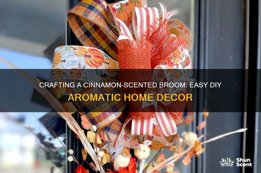 how to make a cinnamon scented broom
