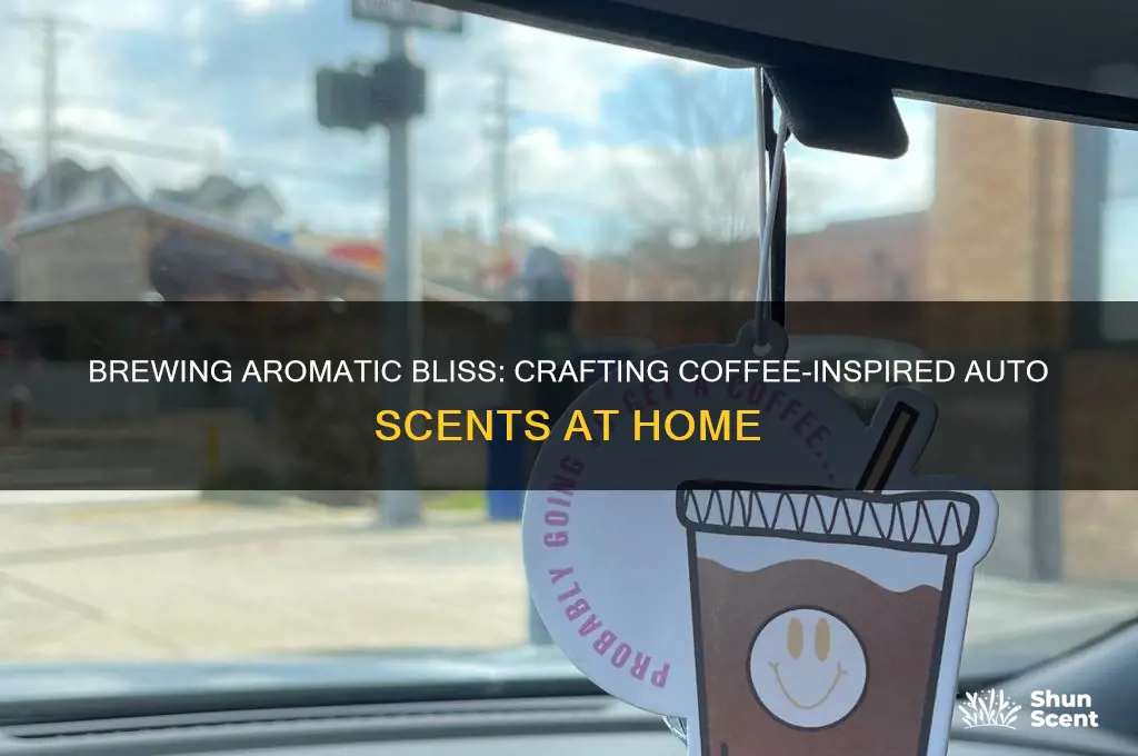 how to make a coffee auto scents