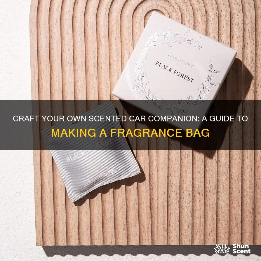 how to make a fragrance bag for car freshener